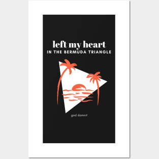 left my heart in the bermuda triangle light Posters and Art